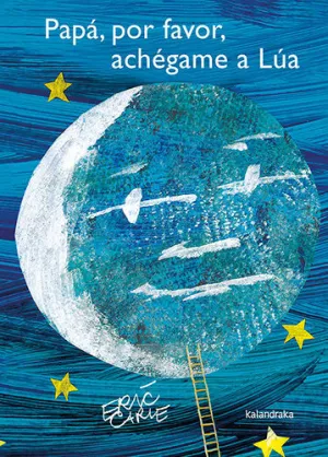PAPÁ, POR FAVOR, ACHÉGAME A LÚA