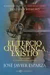 EL TERCIO QUE NUNCA EXISTIÓ EL TERCIO QUE NUNCA EXISTIÓ