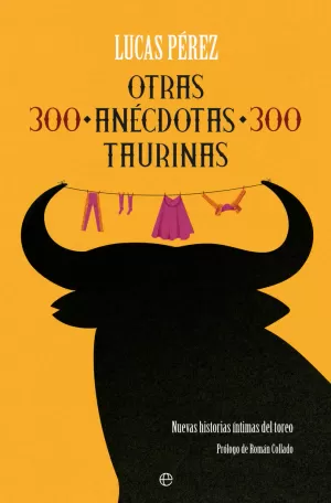 OTRAS 300 ANÉCDOTAS TAURINAS