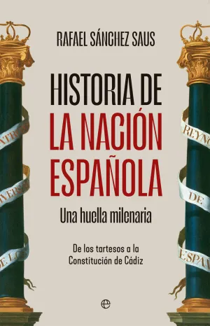 HISTORIA DE LA NACIÓN ESPAÑOLA HISTORIA DE LA NACIÓN ESPAÑOLA
