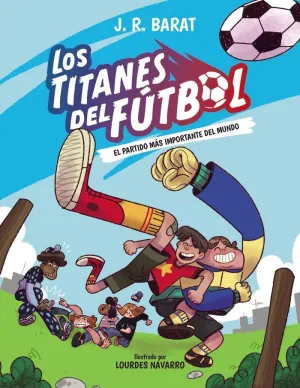 EL PARTIDO MÁS IMPORTANTE DEL MUNDO