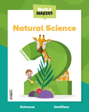 NATURAL SCIENCE, 2 EP. WORLD MAKERS. STUDENT'S BOOK
