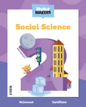 SOCIAL SCIENCE, 2 EP. WORLD MAKERS. STUDENT'S BOOK