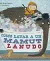 CÓMO LAVAR A UN MAMUT LANUDO
