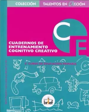CUADERNO DE ENTRENAMIENTO COGNITIVO-CREATIVO. 5º PRIMARIA