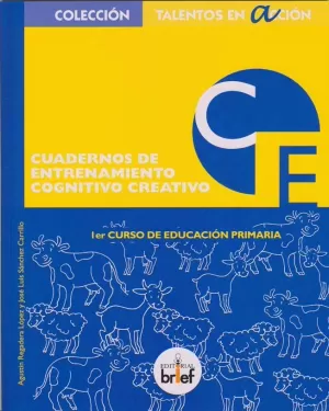 CUADERNO DE ENTRENAMIENTO COGNITIVO-CREATIVO. 1º PRIMARIA