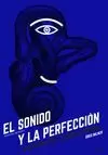 EL SONIDO Y LA PERFECCIÓN