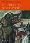 EL COLOQUIO DE LOS PERROS EL COLOQUIO DE LOS PERROS