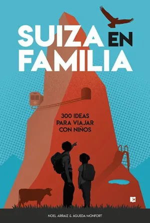 SUIZA EN FAMILIA