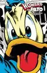 HOWARD EL PATO. ATRAPADO EN UN MUNDO QUE NO ES EL SUYO HOWARD EL PATO. ATRAPADO EN UN MUNDO QUE NO ES EL SUYO