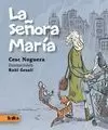 LA SEÑORA MARÍA LA SEÑORA MARÍA