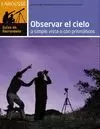 OBSERVAR EL CIELO A SIMPLE VISTA O CON PRISMÁTICOS OBSERVAR EL CIELO A SIMPLE VISTA O CON PRISMÁTICOS