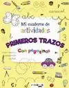 MI CUADERNO DE ACTIVIDADES, PRIMEROS TRAZOS
