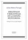 BIBLIÓFILOS Y BIBLIOTECAS EN LA ESPAÑA MUSULMANA