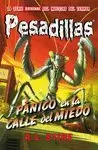 PESADILLAS, 9. PÁNICO EN LA CALLE DEL MIEDO PESADILLAS, 9. PÁNICO EN LA CALLE DEL MIEDO