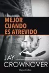 MEJOR CUANDO ES ATREVIDO
