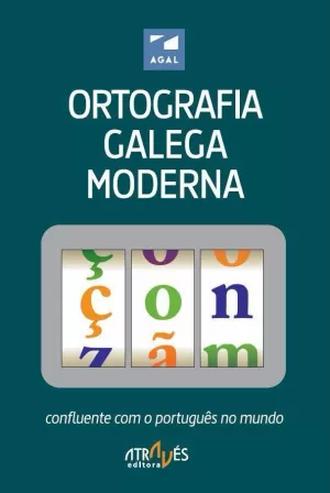 ORTOGRAFIA GALEGA MODERNA ORTOGRAFIA GALEGA MODERNA