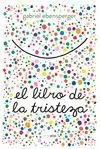 EL LIBRO DE LA TRISTEZA