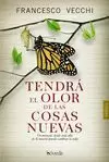 TENDRÁ EL OLOR DE LAS COSAS NUEVAS