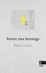 PARECE UNA HORMIGA