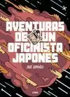 AVENTURAS DE UN OFICINISTA JAPONÉS AVENTURAS DE UN OFICINISTA JAPONÉS