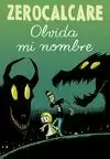 OLVIDA MI NOMBRE