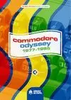 COMMODORE ODYSSEY, 1977-1985
