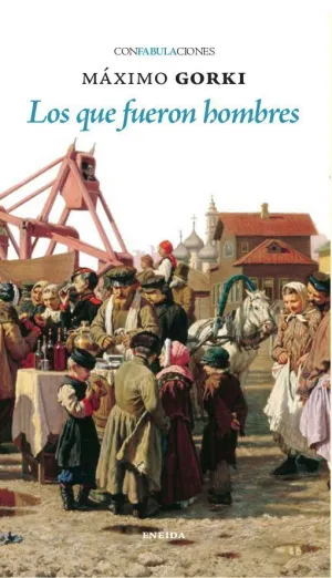 LOS QUE FUERON HOMBRES