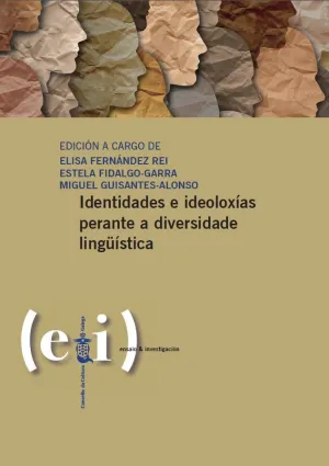 IDENTIDADES E IDEOLOXÍAS PERANTE A DIVERSIDADE LINGÜÍSTICAS