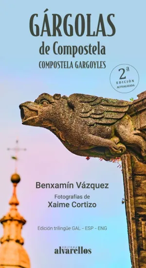 GÁRGOLAS DE COMPOSTELA / COMPOSTELA GARGOYLES