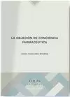 LA OBJECIÓN DE CONCIENCIA FARMACÉUTICA