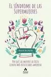 EL SÍNDROME DE LAS SUPERMUJERES
