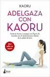 ADELGAZA CON KAORU ADELGAZA CON KAORU