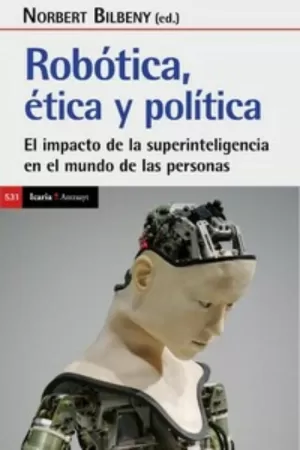 ROBÓTICA. ÉTICA Y POLÍTICA