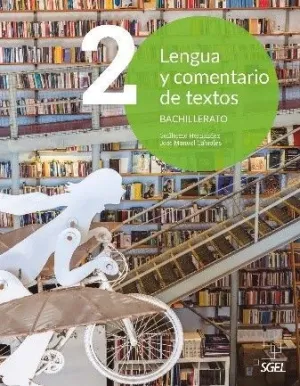 LENGUA Y COMENTARIO DE TEXTOS, 2 BACH.