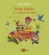 FRIDA KHALO Y SU MUNDO DE COLOR