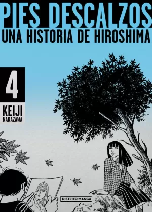 PIES DESCALZOS, 4. UNA HISTORIA DE HIROSHIMA