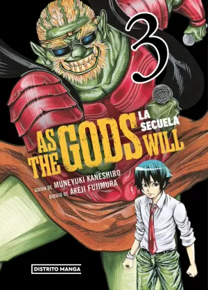 AS THE GODS WILL. LA SECUELA, 3