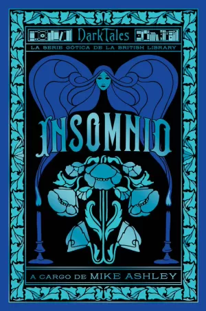 INSOMNIO. LOS DARK TALES DE LA BRITISH LIBRARY INSOMNIO. LOS DARK TALES DE LA BRITISH LIBRARY
