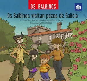 OS BALBINOS VISITAN PAZOS DE GALICIA