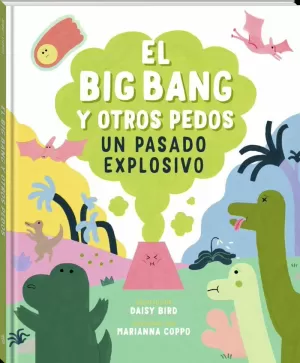 EL BIG BANG Y OTROS PEDOS