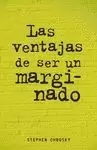 LAS VENTAJAS DE SER UN MARGINADO