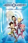 CÓDIGO LYOKO 1. EL CASTILLO SUBTERRÁNEO