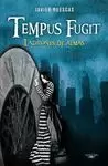 TEMPUS FUGIT. LADRONES DE ALMAS TEMPUS FUGIT. LADRONES DE ALMAS