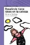 ROSALINDE TIENE IDEAS EN LA CABEZA