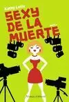 SEXY DE LA MUERTE SEXY DE LA MUERTE