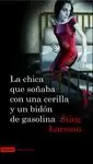 LA CHICA QUE SOÑABA CON UNA CERILLA Y UN BIDÓN DE GASOLINA