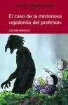EL CASO DE LA MISTERIOSA EPIDEMIA DEL PROFESOR