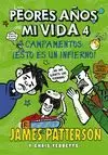 LOS PEORES AÑOS DE MI VIDA, 4. CAMPAMENTOS: ¡ESTO ES UN INFIERNO!