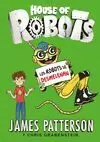 HOUSE OF ROBOTS, 2. LOS ROBOTS SE DESMELENAN